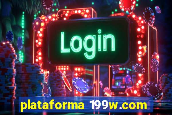 plataforma 199w.com